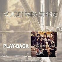 CD Voices Para Sempre (PlayBack) - Mk Music