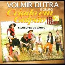 CD Volmir Dutra e Grupo Criado Em Galpão 10 Anos