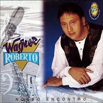 Cd wagner roberto - nosso encontro pb