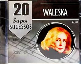 CD Waleska - 20 Super Sucessos Vol. 3 - SONY DADC