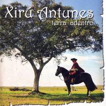 Cd - Xiru Antunes - Terra Adentro