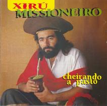 Cd - Xiru Missioneiro - Cheirando A Pasto
