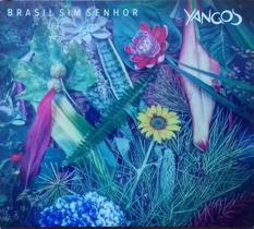 CD - Yangos - Brasil Sim Senhor