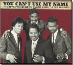 Cd You Cant Use my Name - The Rsvp Ppx Sessions Curtis k - Sony Music One Music
