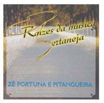Cd Zé Fortuna E Pitangueira - Raízes Da Música Sertaneja Cd Zé Fortuna E Pitangueira - Raízes Da Música Sertaneja