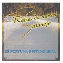 Cd Zé Fortuna E Pitangueira - Raízes Da Música Sertaneja