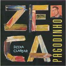 CD Zeca Pagodinho Deixa Clarear Original CD Zeca Pagodinho Deixa Clarear Original