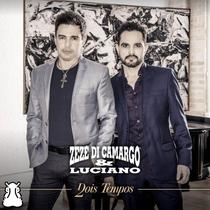 CD Zezé di Camargo e Luciano - Dois Tempos 2016 Lacrado - Hm CD Zezé di Camargo e Luciano - Dois Tempos 2016 Lacrado - Hm