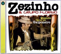 Cd - Zezinho & Grupo Floreio - Quando Canta Um Galponeiro - Vertical