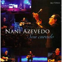 Cdduplo nani azevedo - sou curado cd+pb