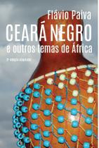 Ceará negro e outros temas de África