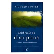 Celebracao Da Disciplina Richard Foster - VIDA