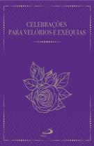 Celebrações para velórios e exéquias -2ª Edição