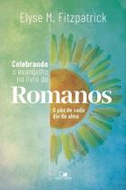 Celebrando O Evangelho No Livro De Romanos - Editora Vida Nova