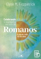 Celebrando o evangelho no livro de romanos - VIDA NOVA