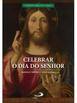 Celebrar o dia do senhor vol ii - vol. 2