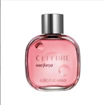 celebre Sua Forca Desodorante Colonia Perfume o Buticario Femenino 100ml