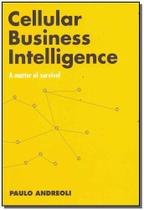 Cellular Business Intelligence Cellular Business Intelligence