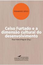 Celso Furtado e a dimensão cultural do desenvolvimento