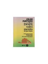 Celso furtado e o mito do desenvolvimento 50 anos depois