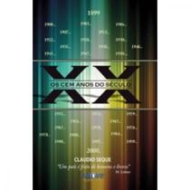 Cem Anos Do Seculo Xx, Os - Aut Paranaense Cem Anos Do Seculo Xx, Os - Aut Paranaense