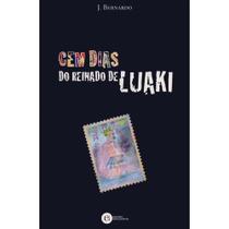 Cem Dias do Reinado de Luaki