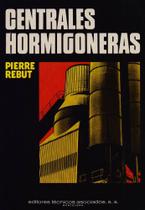 Centrales Hormigóneras Centrales Hormigóneras