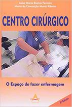 Centro Cirúrgico - O Espaço De Fazer Enfermagem - Andreoli