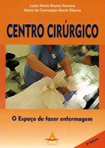 Centro Cirúrgico - O Espaço De Fazer Enfermagem