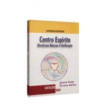 Centro espírita - diretrizes básicas e unificação - EME Centro espírita - diretrizes básicas e unificação - EME