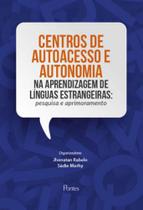 Centros de autoacesso e autonomia na prendizagem de línguas estrangeiras Centros de autoacesso e autonomia na prendizagem de línguas estrangeiras