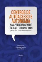 Centros de autoacesso e autonomia na prendizagem de línguas estrangeiras