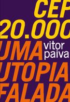 Cep 20.000 - Uma Utopia Falada - NUMA Cep 20.000 - Uma Utopia Falada - NUMA