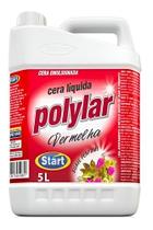 Cera Liquida 5 Litros Polylar Vermelha Start Limpeza Piso