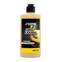Cera Líquida Automotiva Base Carnaúba Sleepers 500mL