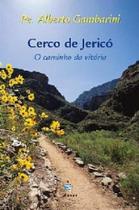 Cerco de jerico - o caminho da vitoria - EDITORA AGAPE
