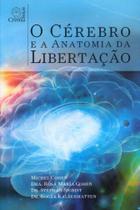Cérebro e a Anatomia da Libertação, O - CIVITAS SOLIS