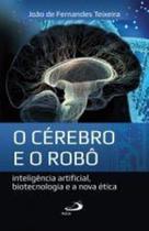 Cerebro E O Robo, O - Paulus -