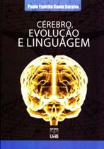 Cérebro, Evolução e Linguagem - UNB Cérebro, Evolução e Linguagem - UNB