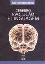 Cerebro, evolucao e linguagem