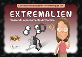 Cerebrus pifadus - extremalien: vencendo o pensamento dicotômico