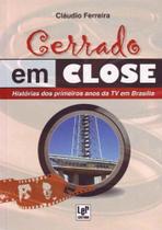 Cerrado em Close - LER EDITORA(ANTIGA LGE)