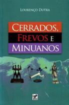 Cerrados, Frevos e Minuanos - LER EDITORA(ANTIGA LGE) Cerrados, Frevos e Minuanos - LER EDITORA(ANTIGA LGE)