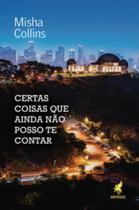 Certas Coisas Que Ainda Não Posso Te Contar Certas Coisas Que Ainda Não Posso Te Contar