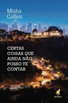 Certas Coisas Que Ainda Não Posso Te Contar Certas Coisas Que Ainda Não Posso Te Contar