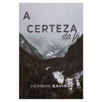 Certeza da fe, a - MONERGISMO