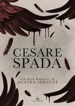 CESARE SPADA - Agatha Seravat - Romance de Máfia