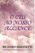 Céu ao Nosso Alcance (O) Céu ao Nosso Alcance (O)