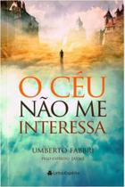 Céu não me interessa