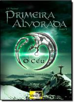 Céu, O - Vol.3 - Trilogia Primeira Alvorada - IDEA EDITORA